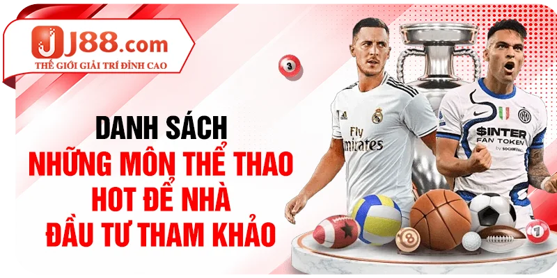 Danh sách những môn thể thao hot để nhà đầu tư tham khảo